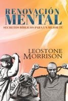 Renovaci?n Mental : Secretos B?blicos para un Mejot T? 1626765669 Book Cover