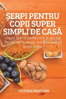 Șerpi Pentru Copii Super Simpli de CasĂ 1837624526 Book Cover