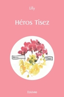 Héros Tisez (French Edition) 2414462701 Book Cover