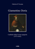 Giannettino Doria: Cardinale Della Corona Spagnola (1573-1642) 8833138097 Book Cover