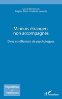 Mineurs étrangers non accompagnés: Dires et réflexions des psychologues (Populations Et Trajectoires) (French Edition) 2343141290 Book Cover