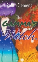 The Gamma's Secret Witch B0C6G7PMYV Book Cover