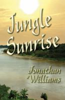 Jungle Sunrise 0982492987 Book Cover