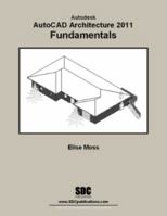 Autodesk AutoCAD Architecture 2011 Fundamentals 1585035505 Book Cover