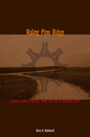 Ruling Pine Ridge: Oglala Lakota Politics from the Ira to Wounded Knee (Plains Histories) (Plains Histories) 0896726568 Book Cover