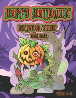 Happy Halloween Coloring Book For Kids Ages 6-8: For Boys and Girls B08HGTJMTP Book Cover