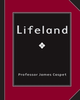 Lifeland: A Companion 1862750076 Book Cover