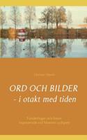 Ord och bilder - i otakt med tiden: Funderingar och foton från promenader vid Vänerns sydspets 9174638157 Book Cover