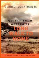 Quills from Africa 30: Long Walk to Home 1989035000 Book Cover