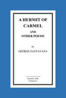 A Hermit of Carmel, and Other Poems 1523846194 Book Cover