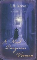A Most Dangerous Woman 0099498391 Book Cover