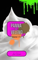 Panna al veleno volume 1-2-3: 3 libri in 1 (Italian Edition) B0CKLSWKYH Book Cover