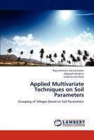 Applied Multivariate Techniques on Soil Parameters 3659133280 Book Cover