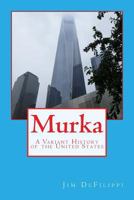 Murka: A Variant History of the United States 1533693625 Book Cover