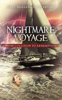 Nightmare Voyage: From Collision to Redemption 0615445918 Book Cover