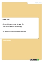 Grundlagen und Arten der Mitarbeiterbeurteilung: Am Beispiel der Landeshauptstadt München (German Edition) 3346243036 Book Cover