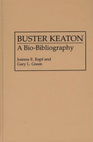 Buster Keaton: A Bio-Bibliography (Popular Culture Bio-Bibliographies) 0313251487 Book Cover