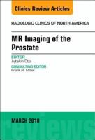 MR Imaging of the Prostate, an Issue of Radiologic Clinics of North America 0323581722 Book Cover