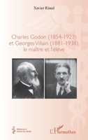 Charles Godon (1854-1923) et Georges Villain (1881-1938),: le maître et l'élève (Médecine À Travers Les Siècles) (French Edition) 2343139709 Book Cover