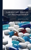 Laboratory Manual of Pharmacology 1023718731 Book Cover