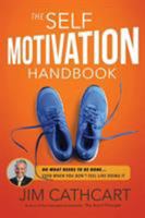 The Self-Motivation Handbook 1628653132 Book Cover