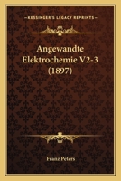 Angewandte Elektrochemie V2-3 (1897) 1168132096 Book Cover