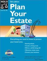 Plan Your Estate : Absolutely Everything You Need to Know to Protect Your Loved Ones 0873373901 Book Cover