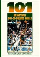 101 Basketball Out of Bounds Drills (101 Drills) 1585181692 Book Cover