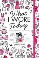 What I Wore Today 184601395X Book Cover