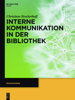 Interne Kommunikation in der Bibliothek 3110309009 Book Cover