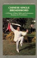 Chinese Single Broadsword: Primer of Basic Skills and Performance Routines for Practitioners 7119008307 Book Cover