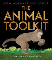 The Animal Toolkit: How Animals Use Tools 0358244447 Book Cover