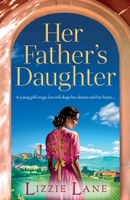 Her Father's Daughter: A page-turning family saga from bestseller Lizzie Lane 1837518130 Book Cover