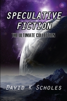 Speculative Fiction The Ultimate Collection 1300065370 Book Cover