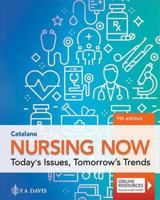 Nursing Now: Today's Issues, Tomorrows Trends 1719649774 Book Cover