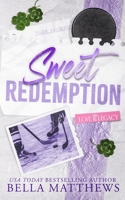 Sweet Redemption (Love & Legacy) B0HHBHYBX5 Book Cover