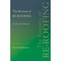 Business of RE-Roofing 0595433871 Book Cover
