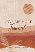 Love me more journal 1387849778 Book Cover
