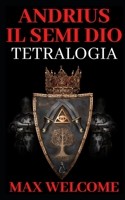 Andrius il semi Dio: Tetralogia B083XVFHYK Book Cover