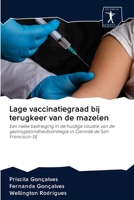 Lage vaccinatiegraad bij terugkeer van de mazelen 6200961344 Book Cover