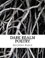 Dark Realm Poetry 1532742460 Book Cover