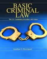Basic Criminal Law: The United States Constitution, Procedure and Crimes (Pearson Prentice Hall Legal) 0130797715 Book Cover