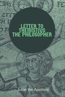 Letter to Themistius the Philosopher 1088056504 Book Cover