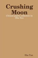 Crushing Moon 1387794183 Book Cover