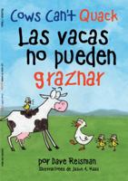 Las Vacas No Pueden Graznar : Cows Can't Quack 0998001066 Book Cover