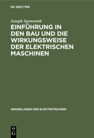 Einführung in Den Bau Und Die Wirkungsweise Der Elektrischen Maschinen 311245863X Book Cover