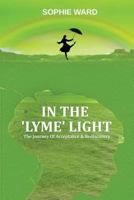 In the 'lyme' Light: Sophie's Story 1791362990 Book Cover