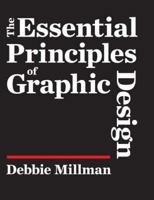Essential Principles Of Graphic Design 1600610471 Book Cover