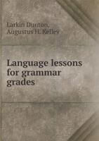 Language Lessons for Grammar Grades 1164893343 Book Cover