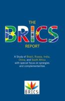 The Brics Report: A Study of Brazil, Russia, India, China, and South Africa with Special Focus on Synergies and Complementarities 0198085389 Book Cover